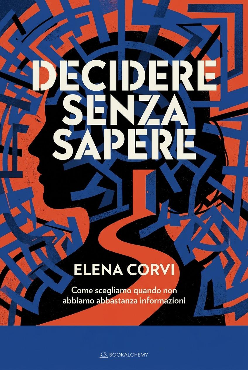 Copertina di Decidere senza sapere